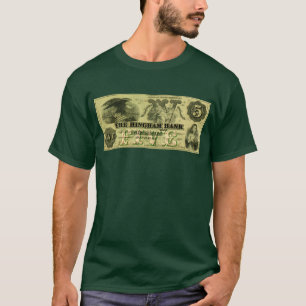 1860 Hingham Massachusetts Five Dollar Note T-Shirt