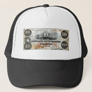 1860 South Carolina Ten Dollar Note Trucker Hat