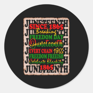 1865 freedom day juneteenth celebrate blackity classic round sticker
