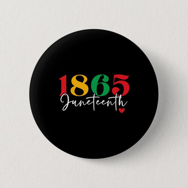 1865 Juneteenth Celebrate Black History Month  6 Cm Round Badge (Front)