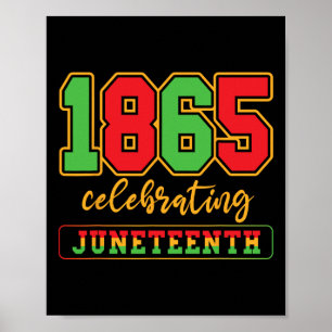 1865 Juneteenth Freedom Day Celebrating Black Hist Poster
