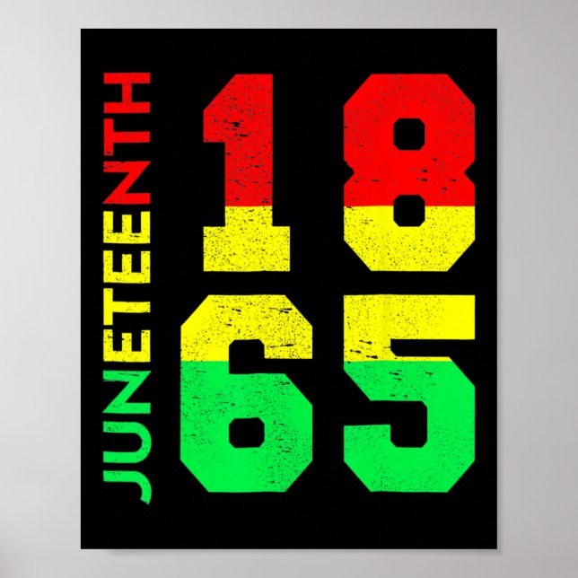 1865 Shirt Men Juneteenth Is My Independence Day  Poster (Front)