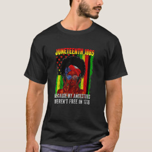 1895 Because My Ancestors Weren't Free In 1776 T-Shirt