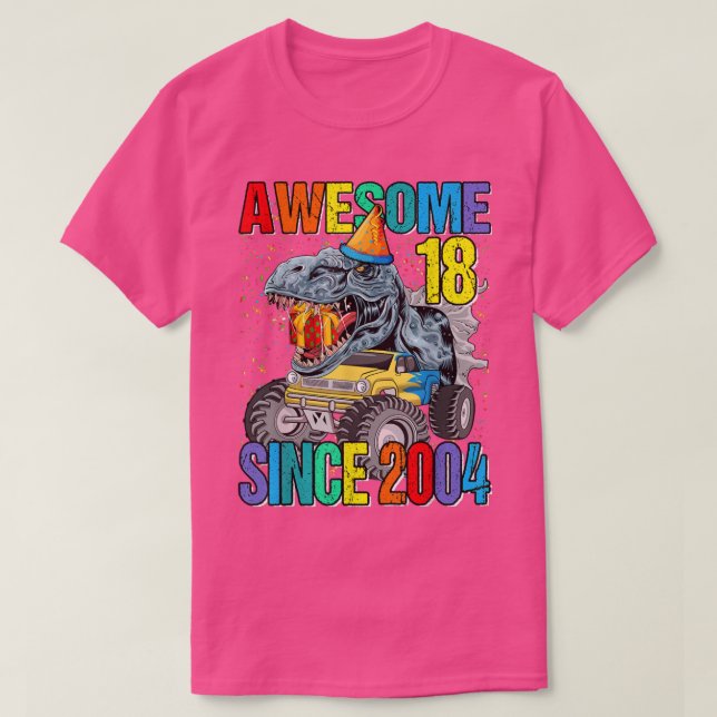 18 Awesome Since 2004 Dinosaur Monster Truck 18th  T-Shirt (Design Front)