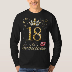 18 & Fabulous 18th Birthday 18 Years Old And Fabul T-Shirt