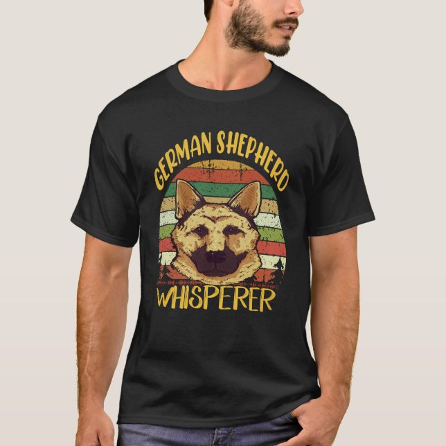 18 German Shepherd Whisperer German Shepherd T-Shirt (Front)