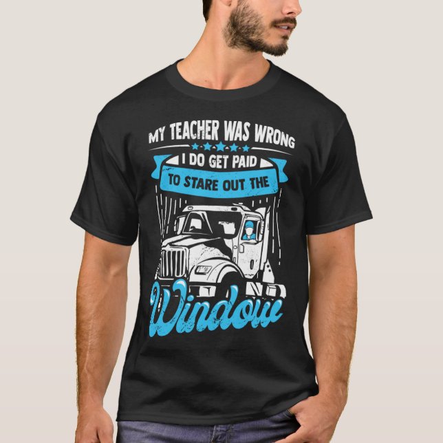 18 Wheeler for a Truck Driver T-Shirt (Front)