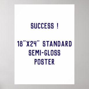 18"x24" Standard Semi-Gloss Poster