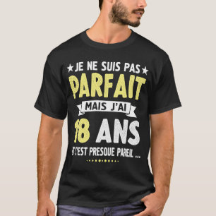 18 year old  boy girl birthday humour  18 T-Shirt