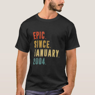 18 Year Old Epic Since January 2004 18th Birthday T-Shirt