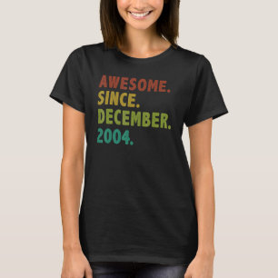 18 Years Old Awesome Since December 2004 18th Birt T-Shirt