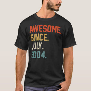 18th Birthday 18 Year Old Awesome Since July 2004 T-Shirt