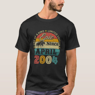 18Th Birthday 18 Years Old Gifts Epic Since April T-Shirt