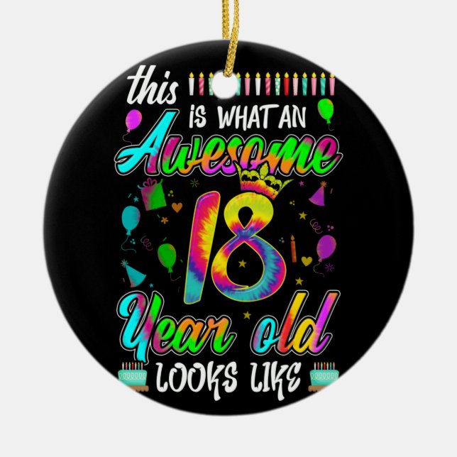 18th Birthday Awesome 18 Year Old Looks Like Ceramic Tree Decoration (Front)