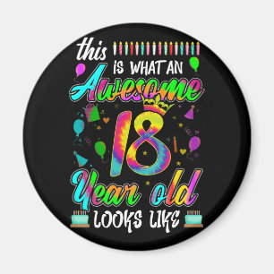 18th Birthday Awesome 18 Year Old Looks Like Magnet