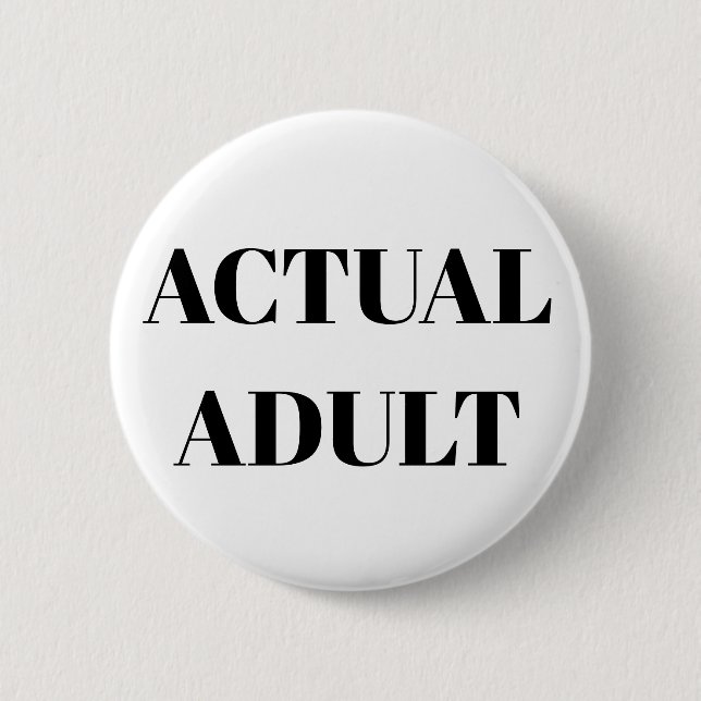 18th birthday badge Actual Adult Grown up (Front)
