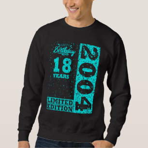 18th Birthday Boy Girl 18 Years 2004 Sweatshirt