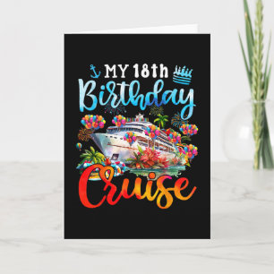 18th Birthday Cruise My 18 Year Old Cruising Into  Card