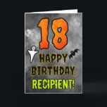 18th Birthday: Eerie Halloween Theme   Custom Name Card<br><div class="desc">The front of this spooky and scary Hallowe’en themed birthday greeting card design features a large number “18”. It also features the message “HAPPY BIRTHDAY, ”, and an editable name. There are also depictions of a bat and a ghost on the front. The inside features a personalised birthday greeting message,...</div>