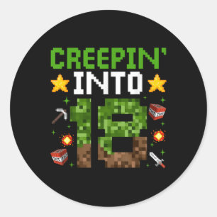 18th Birthday Gamer Pixel Creepin’ Into 18 Video G Classic Round Sticker
