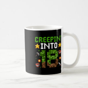 18th Birthday Gamer Pixel Creepin’ Into 18 Video G Coffee Mug