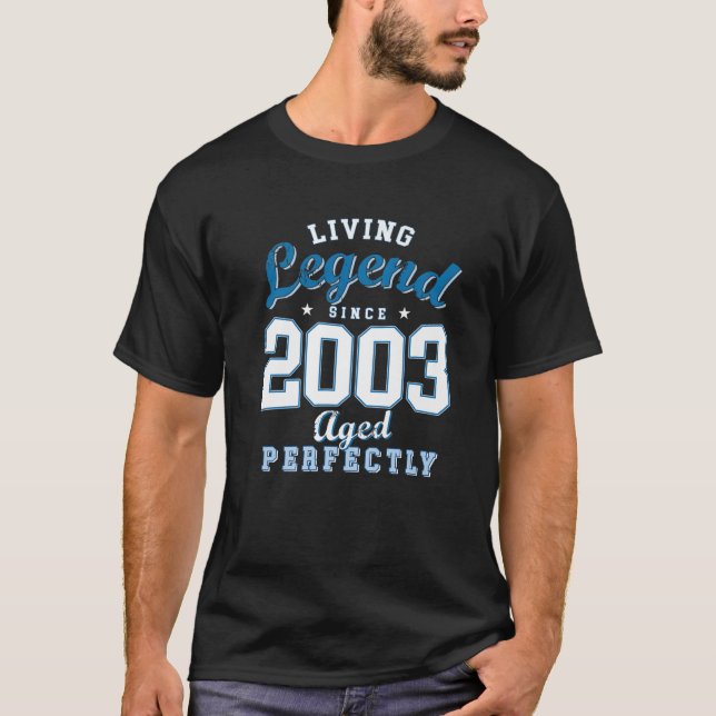18Th Birthday Gift Living Legend Born In 2003 18 Y T-Shirt (Front)