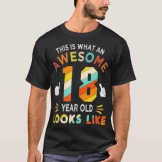 18th Birthday Gifts For 18 Years Old Awesome Looks T-Shirt