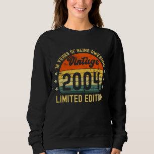 18th birthday gifts vintage 2004 limited edition sweatshirt