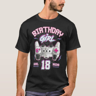 18th Birthday Girl Gamer Level 18 Begins Video Gam T-Shirt