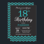 18th Birthday Invitation Black and Teal<br><div class="desc">18th Birthday Invitation with Black and Teal Chevron. Black and White. Adult Birthday. Man or Women Bday Invite. For further customisation,  please click the "Customise it" button and use our design tool to modify this template.</div>