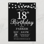 18th Birthday Invitation Black and White<br><div class="desc">18th Birthday Invitation with String Lights. Black Background. Men or Women Lady Elegant bday Invite. 13th 15th 16th 18th 20th 21st 30th 40th 50th 60th 70th 80th 90th 100th,  Any age. For further customisation,  please click the "Customise it" button and use our design tool to modify this template.</div>