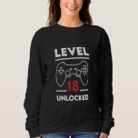 18th Birthday Level Eighteen Unlocked Gamer Sweatshirt<br><div class="desc">18th Birthday Level Eighteen Unlocked Gamer</div>