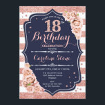 18th Birthday - Navy Rose Gold and White Stripes Invitation<br><div class="desc">18th Birthday Invitation.
Elegant rose gold white and navy design with faux glitter. Perfect for an elegant birthday party.</div>