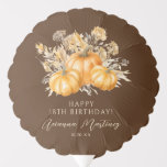 18TH Birthday Rustic Boho Pumpkin Fall Custom Balloon<br><div class="desc">Elegant watercolor orange pumpkins are nestled in a variety of fall foliage and flowers. A dark,  rich brown background frames it to perfection. Perfect for an autumn celebration.</div>
