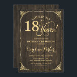 18th Birthday - Rustic Wood Gold Invitation<br><div class="desc">18th Birthday Invitation.
Elegant rustic vintage design with wood pattern,  faux gold and script font. Cheers to 18 years! Can be personalized into any age! Message me if you need further customization.</div>