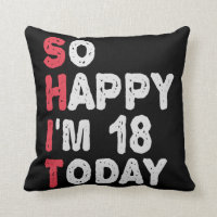 18th Birthday So Happy I'm 18 Today Gift Funny