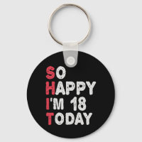 18th Birthday So Happy I'm 18 Today Gift Funny