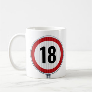 18th Birthday Speed Limit Sign - ANY AGE Coffee Mug