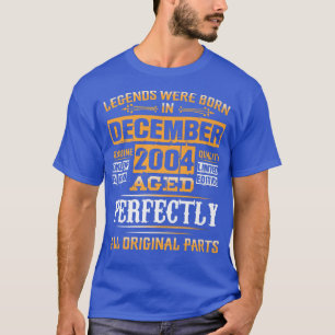 18th Birthday Tee Legends Born In December 2004 18