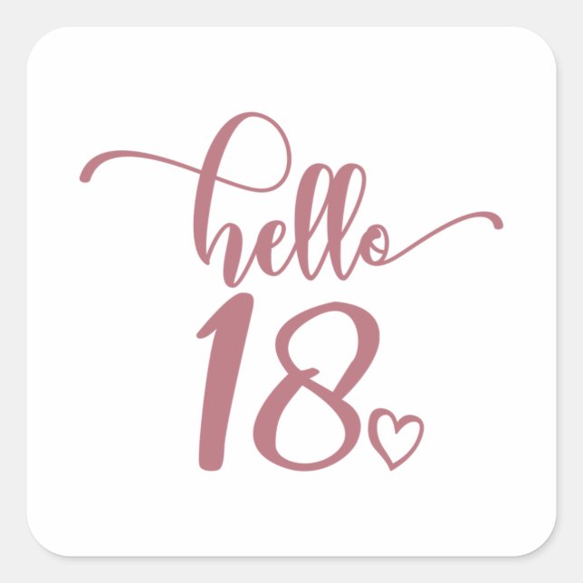 18th Birthday Women Hello 18 Cute 18 Years Old Square Sticker (Front)