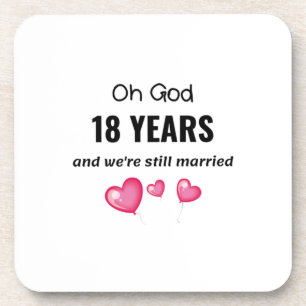 18th Wedding Anniversary Funny Gift for Him or Her Coaster