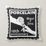 18th wedding anniversary porcelain traditional cushion<br><div class="desc">If you would like any help customising this design, please use the ask this designer button, just below this text. A romantic design for a married couples 18th 18 years wedding anniversary . An illustration of a man and a wife holding hands, , the text reads porcelain which is the...</div>