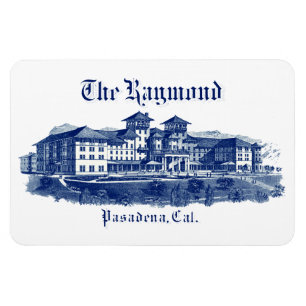 1901 Raymond Hotel Pasadena California Magnet