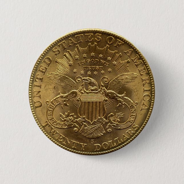1904 Twenty Dollar Coin, back (tails) or $20 6 Cm Round Badge (Front)