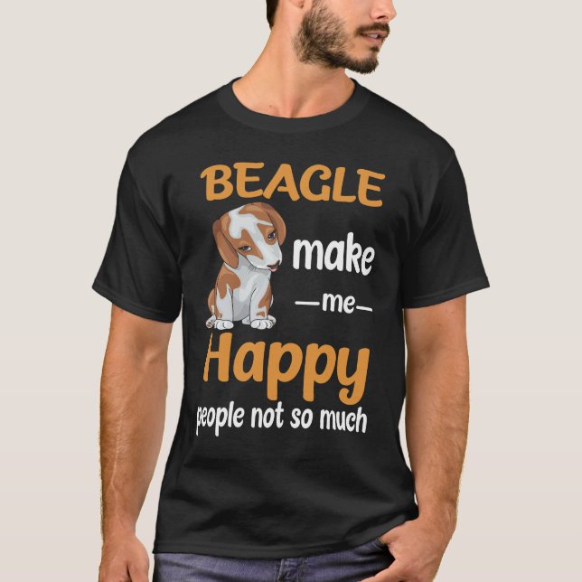 190 Beagle Make Me Happy T-Shirt (Front)