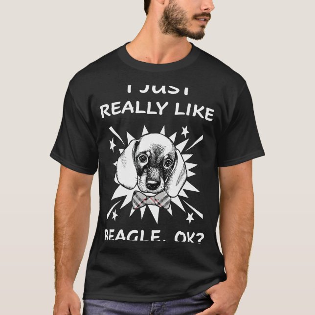190 I Just Really Like Beagle T-Shirt (Front)