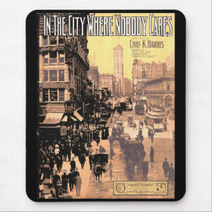 1910 In the City Where Nobody Cares sheet music co Mouse Pad