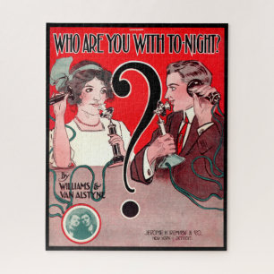 1911 Who Are You With Tonight sheet music print Jigsaw Puzzle