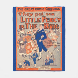 1919 They Put Our Little Percy in the Brig Fleece Blanket