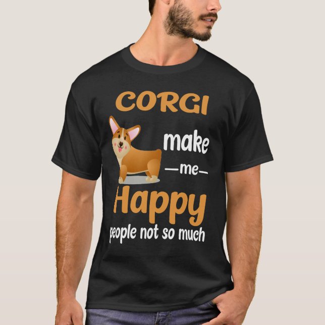 191 Corgi Make Me Happy T-Shirt (Front)